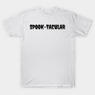 SPOOK-TACULAR Halloween Pun T-Shirt